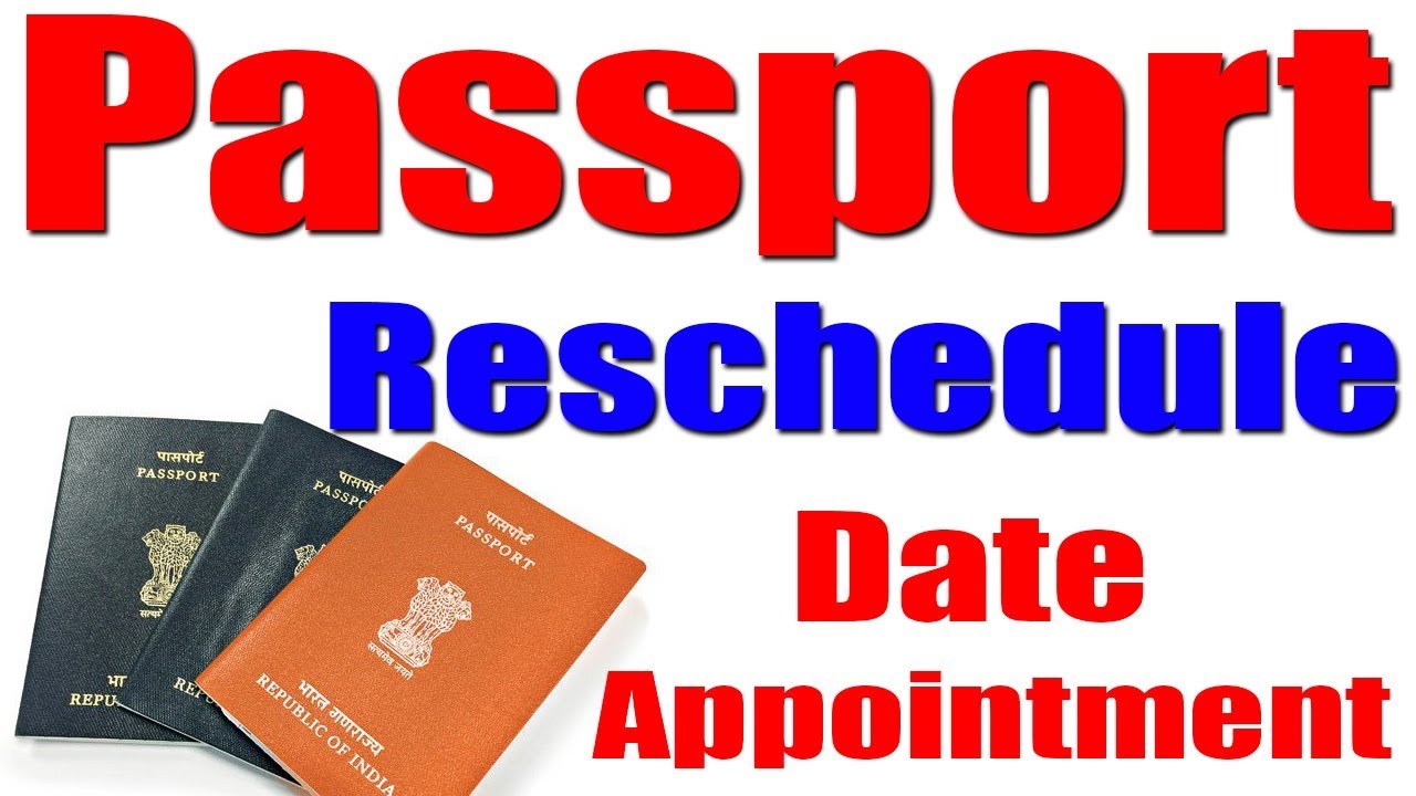 appointment reschedule for passport