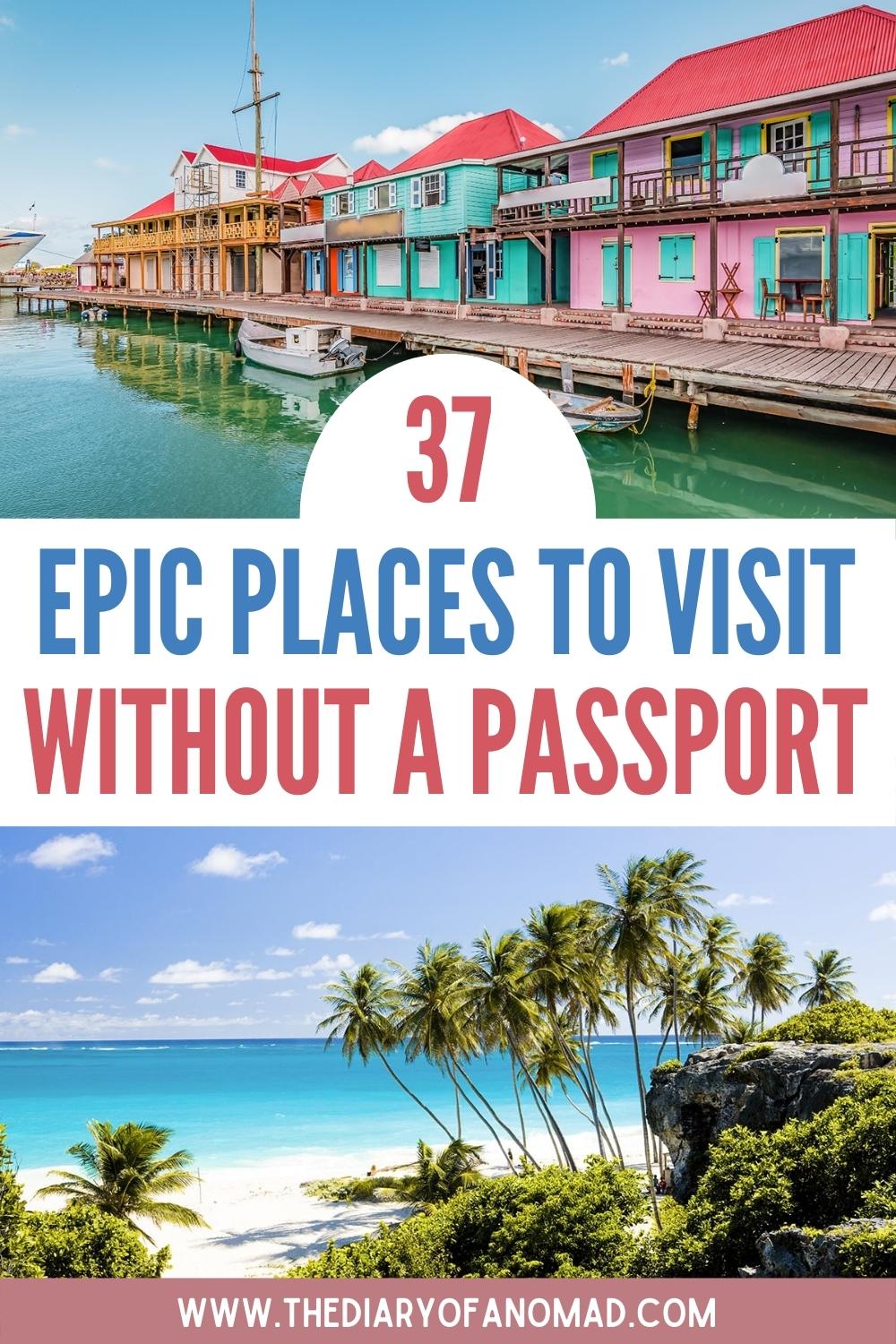 best places to visit without a passport