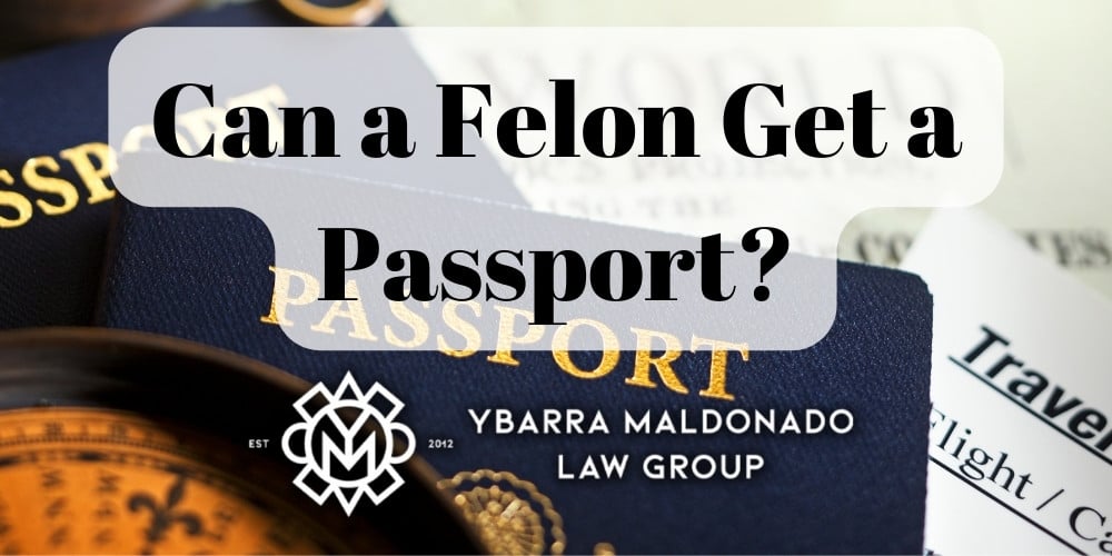 can a convicted felon get a us passport