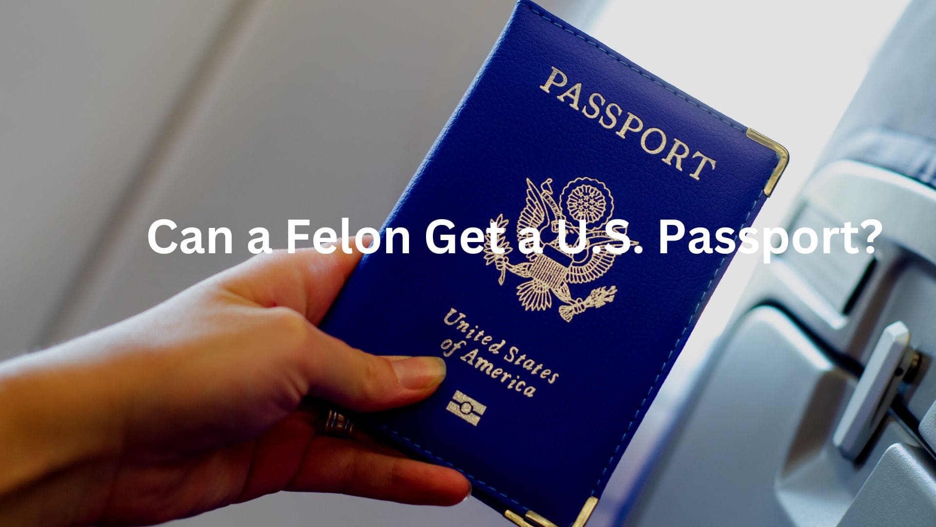 can a felon have a passport