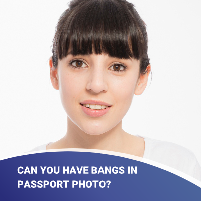 can i have bangs in my passport photo