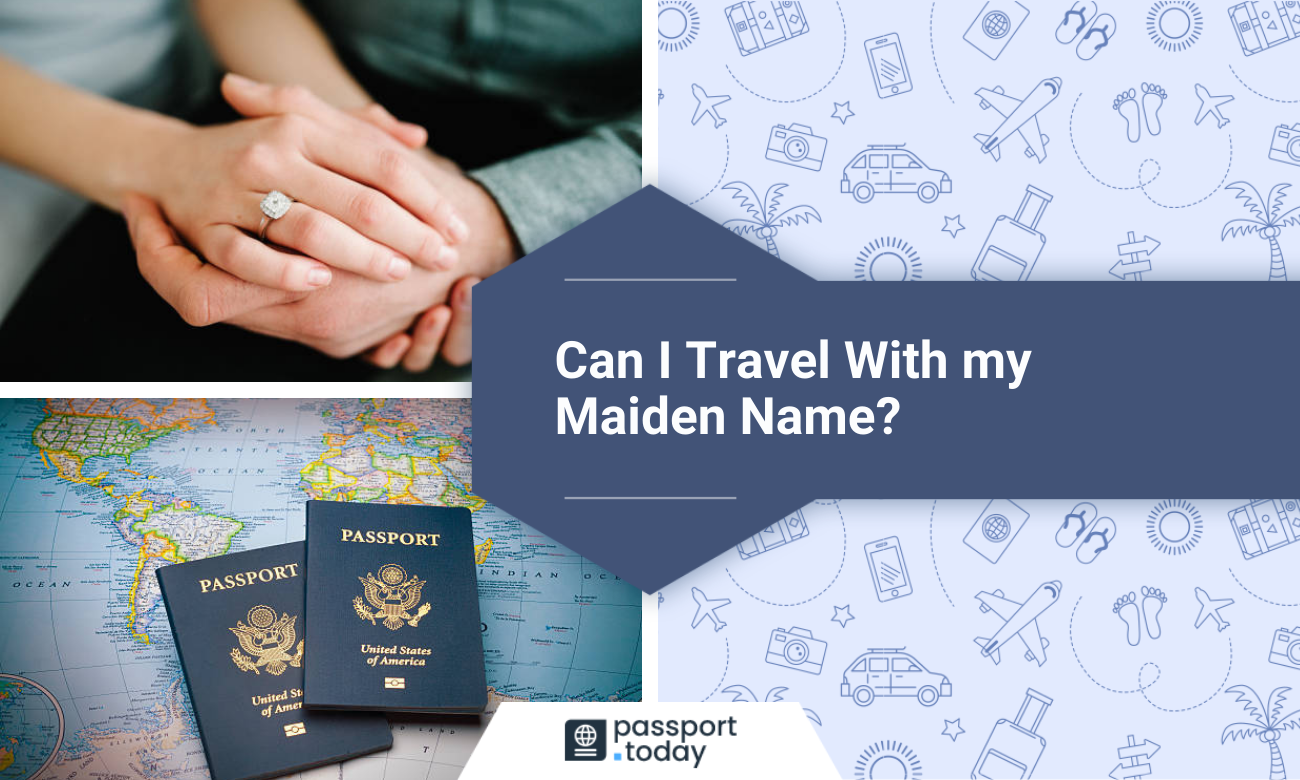 can i travel on a passport with my maiden name