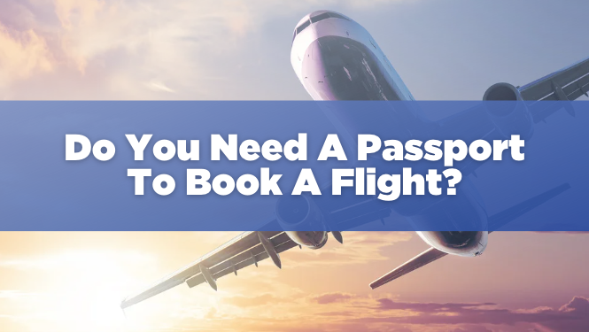 can you book a flight without a passport