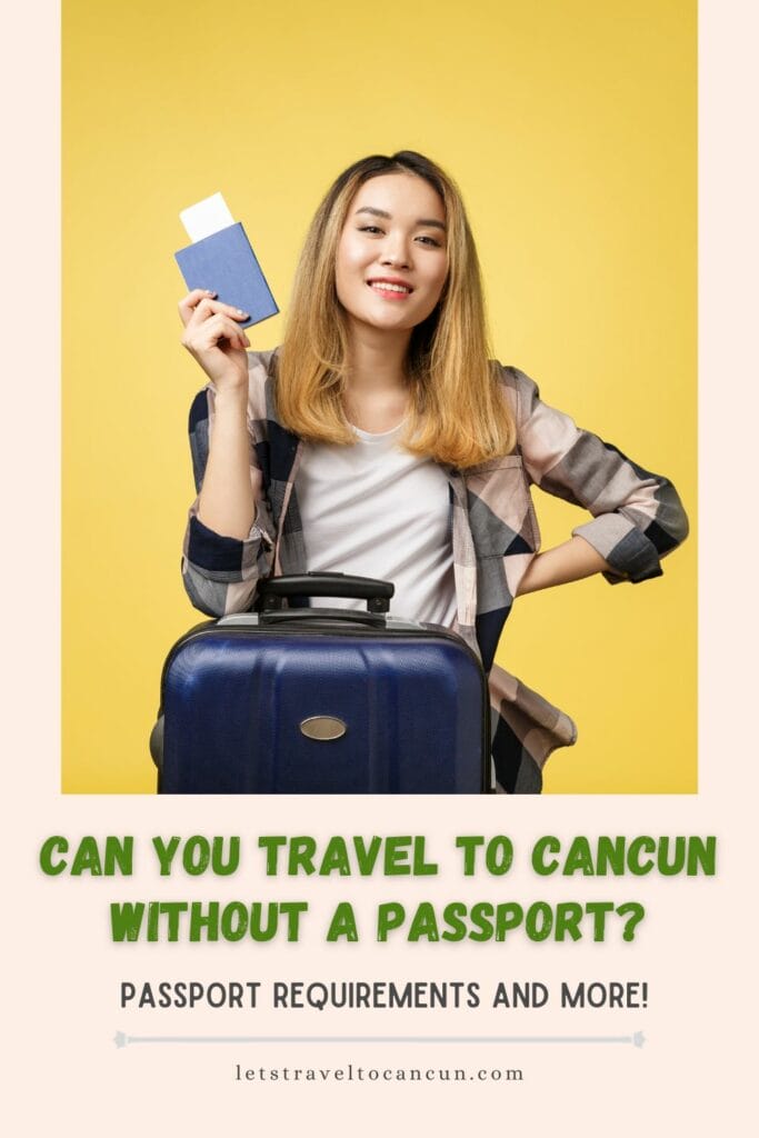 can you go to cancun without a passport