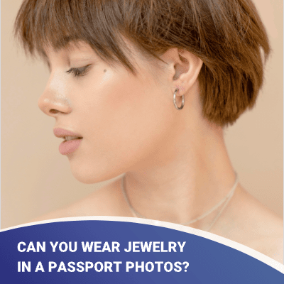 can you wear earrings in passport photo