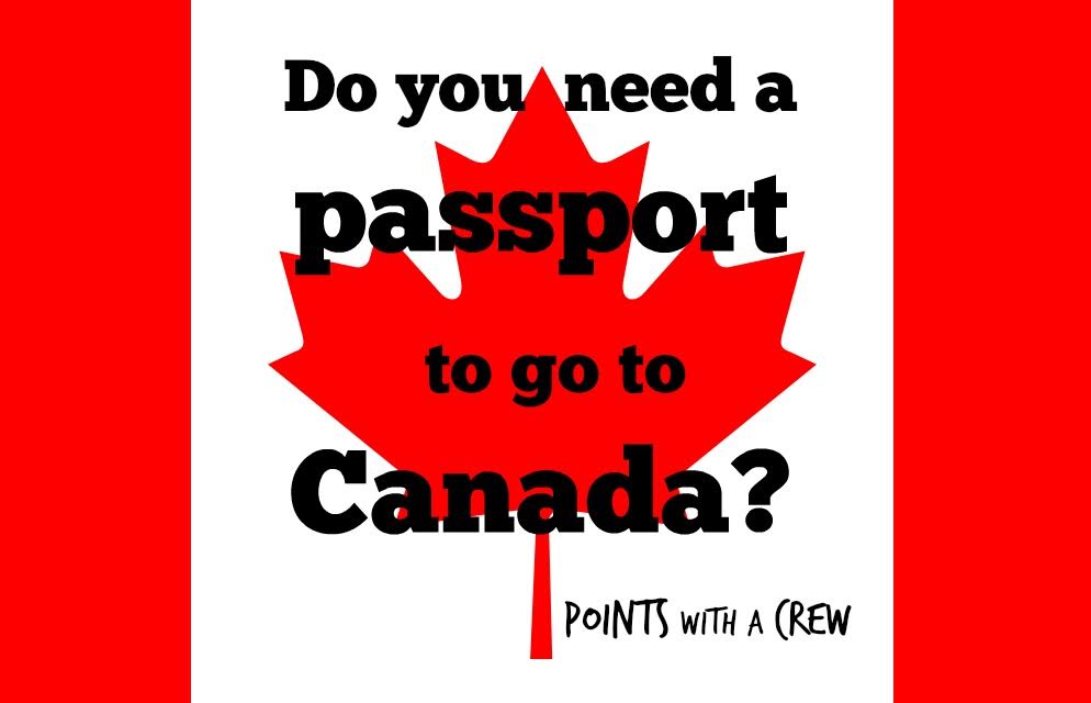 canada need passport