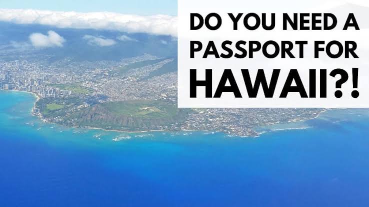 do i need a passport for hawaii