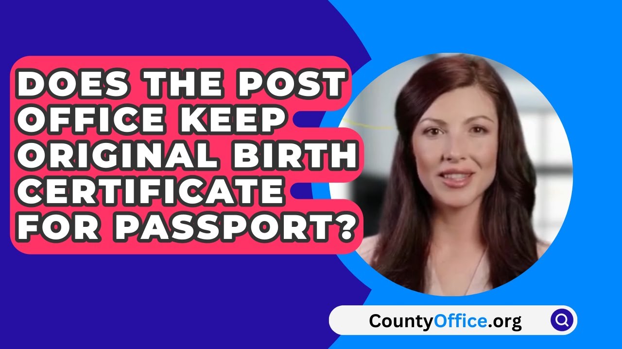 do i need my original birth certificate for a passport