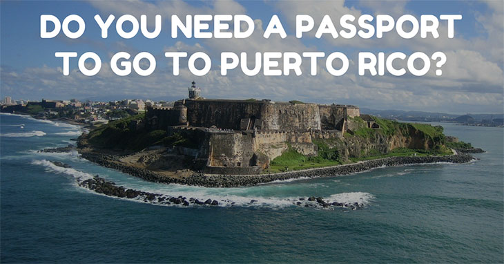 do i need passport to travel to puerto rico