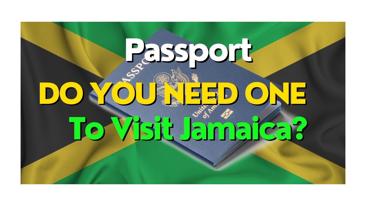 do u need passport for jamaica