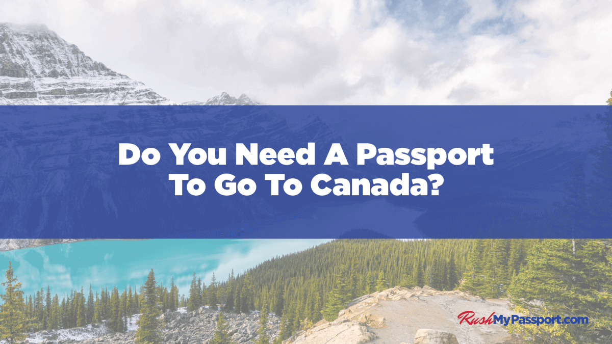do us citizens need a passport to enter canada