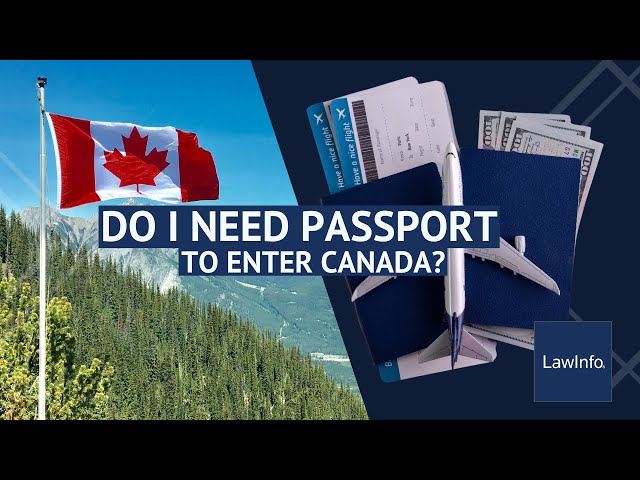 do you need a passport to enter canada