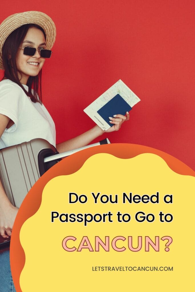 do you need a passport to enter cancun