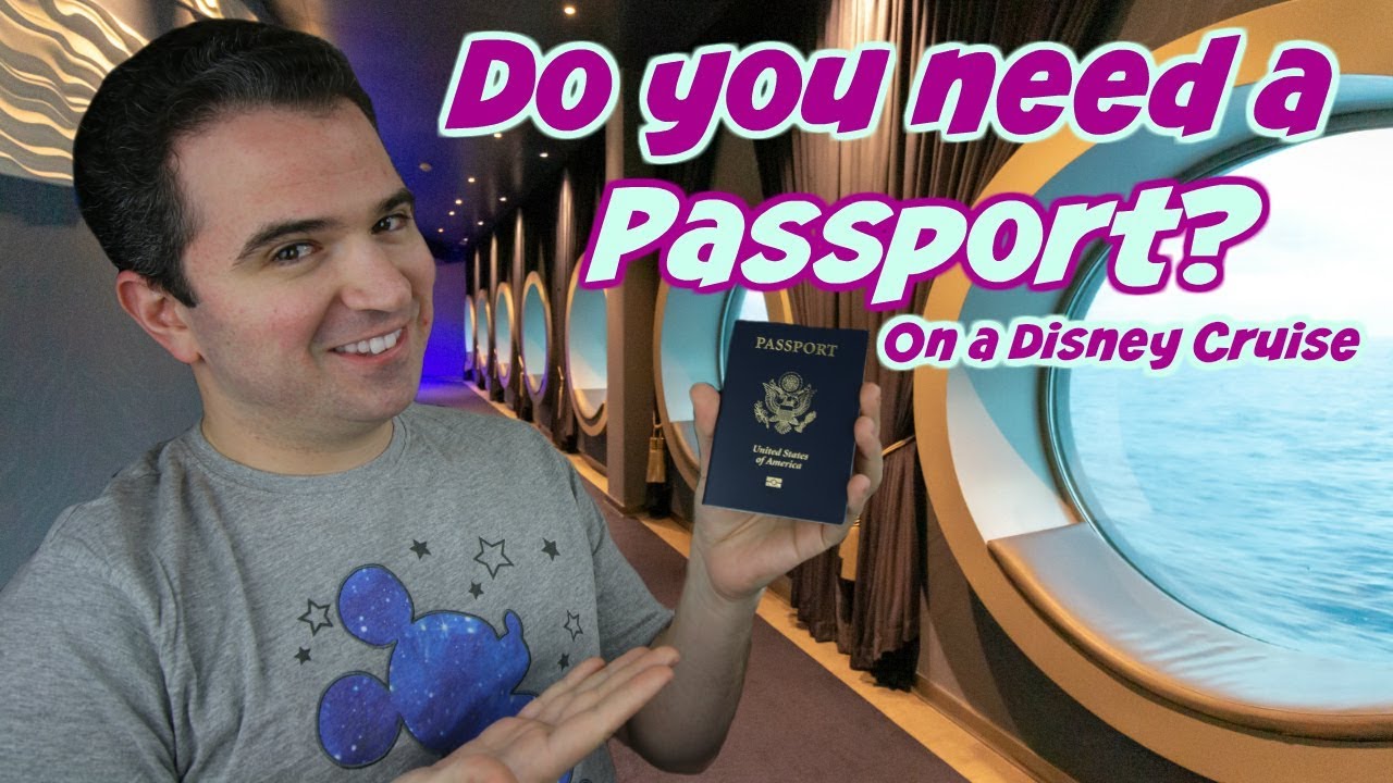 do you need a passport to take a disney cruise