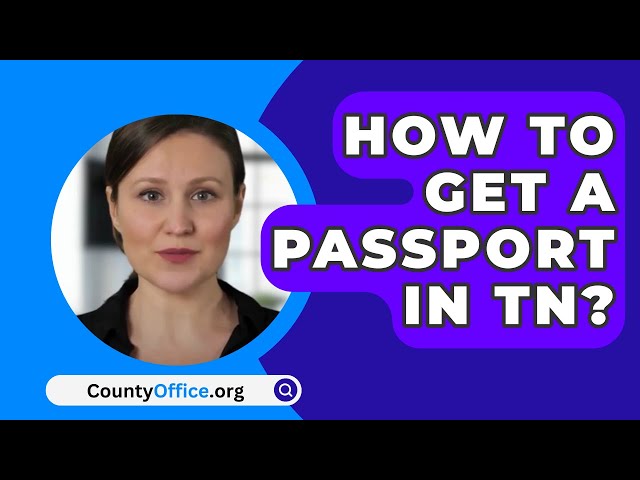 how do i get a passport in tennessee