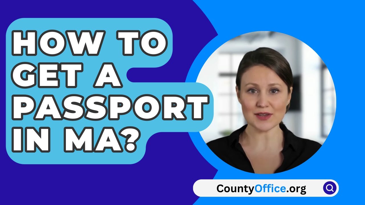 how to get a passport in ma