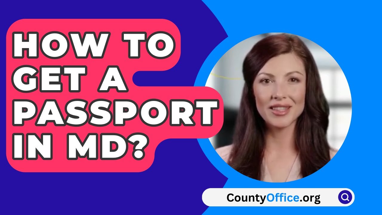 how to get a passport in md