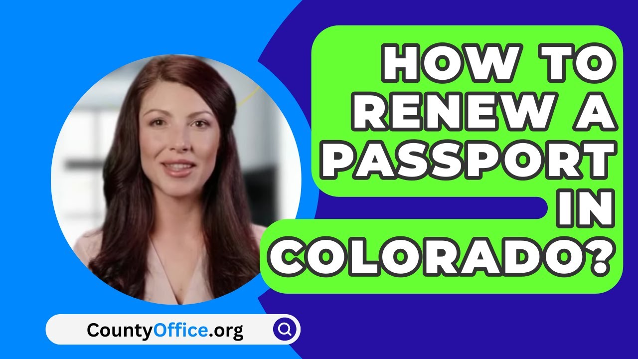 how to renew a passport in colorado