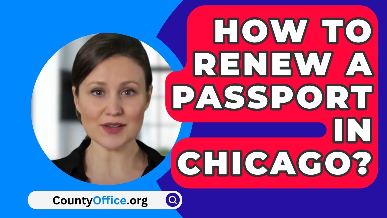 how to renew passport in chicago