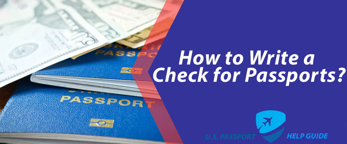 how to write a check for a passport