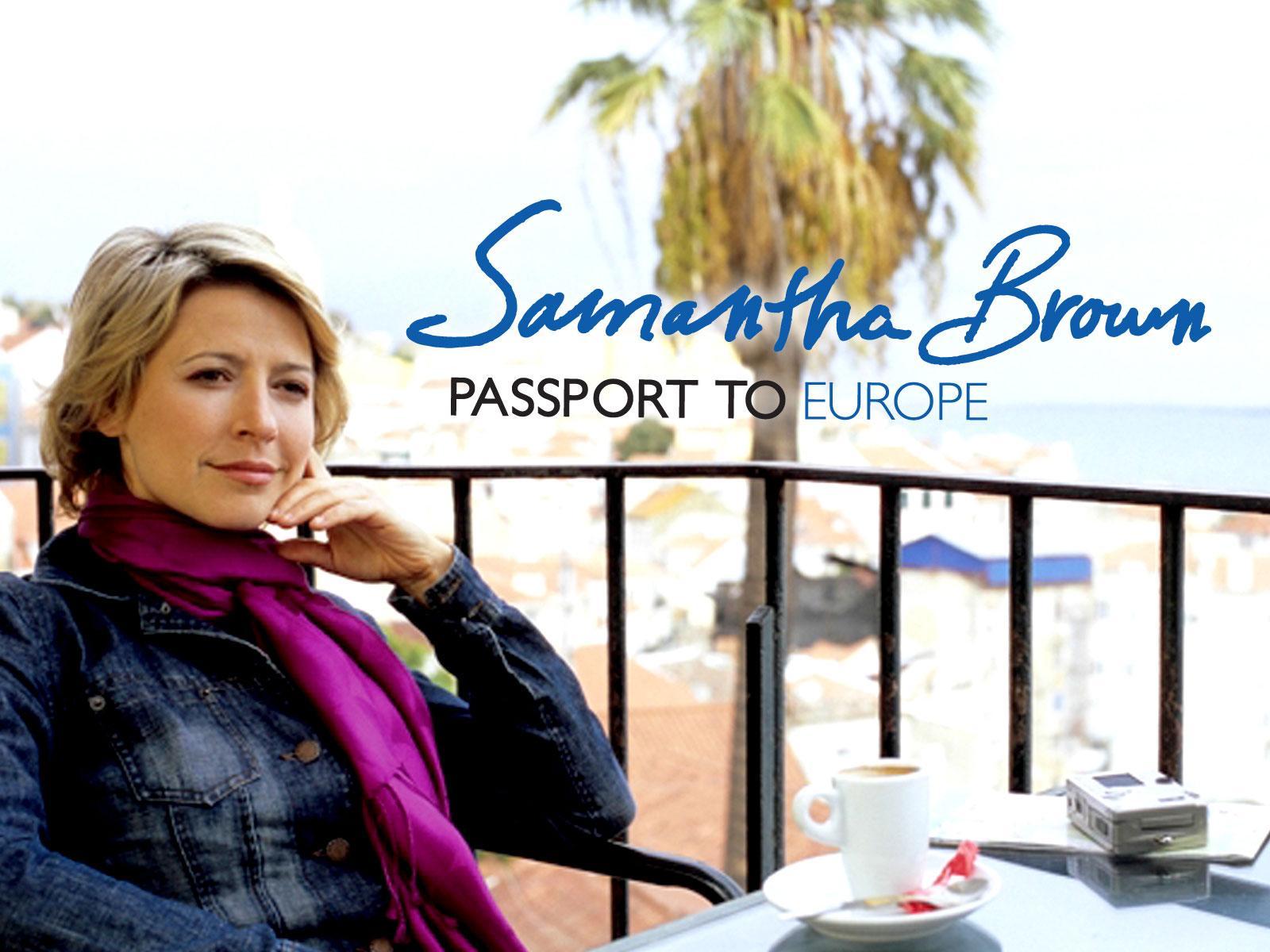 passport to europe samantha brown