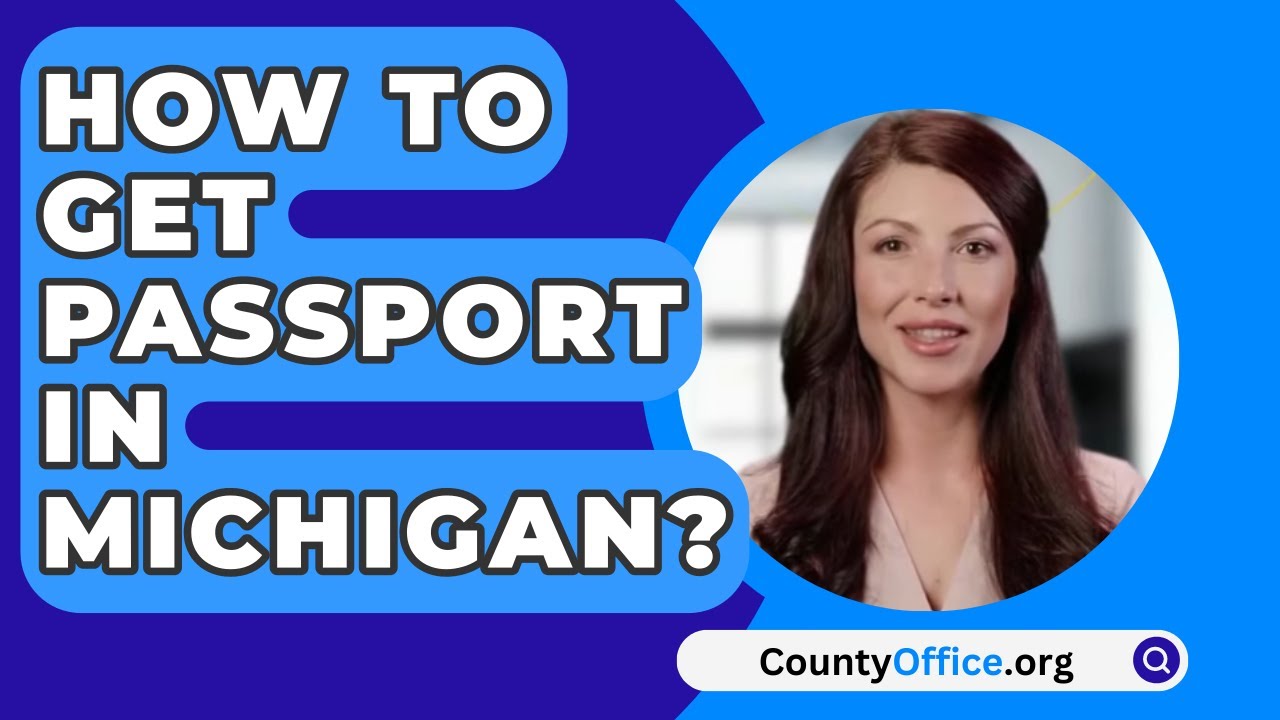 where to get a passport michigan